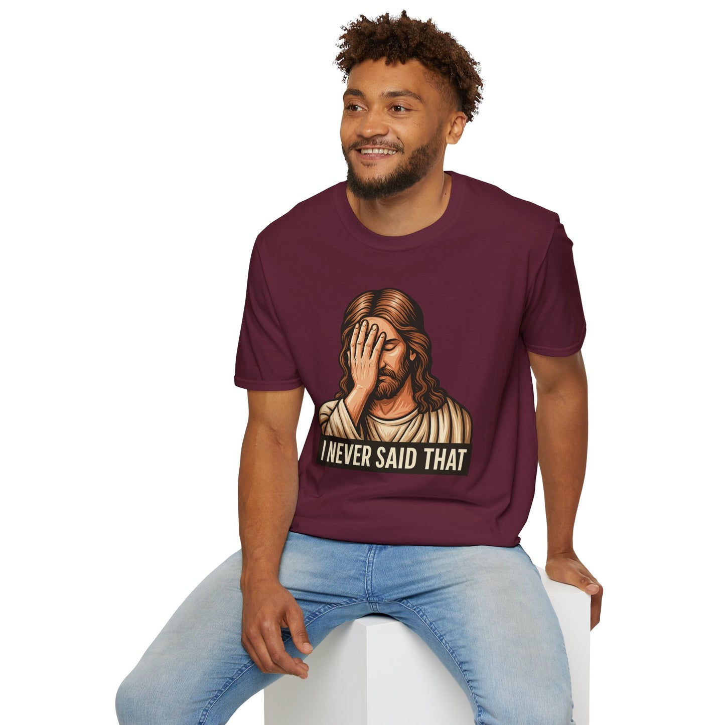 I Never Said That Jesus Shirt – Sarcastic Religious Parody Tee – Funny Christian Commentary Graphic – Gift for Church Cynics and Spiritual Smartmouths
