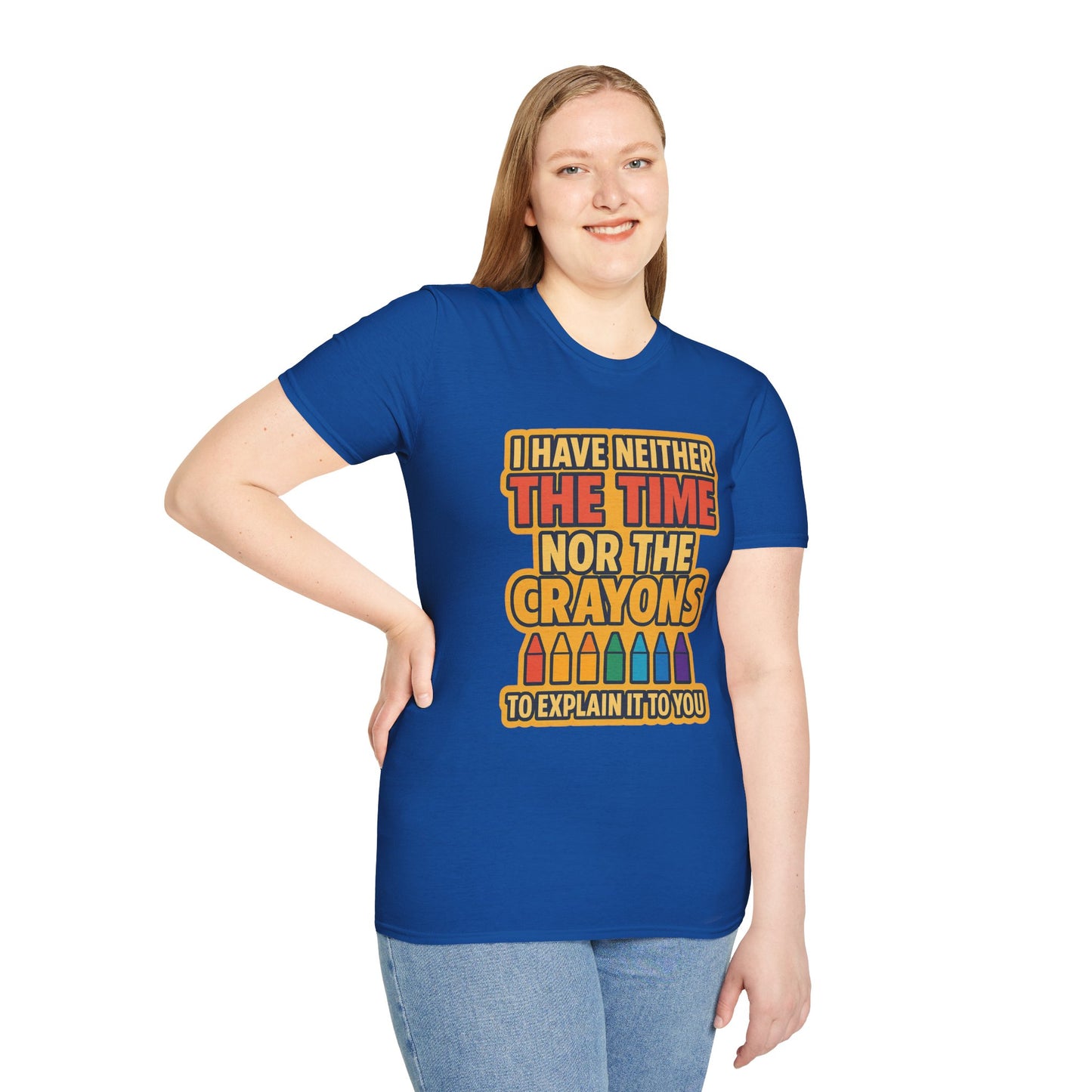 Funny Quote Unisex T-Shirt, Gift for Teachers, Creative Humor Shirt, Casual Graphic Tee, Colorful Crayon Theme Apparel, Fun Everyday Wear