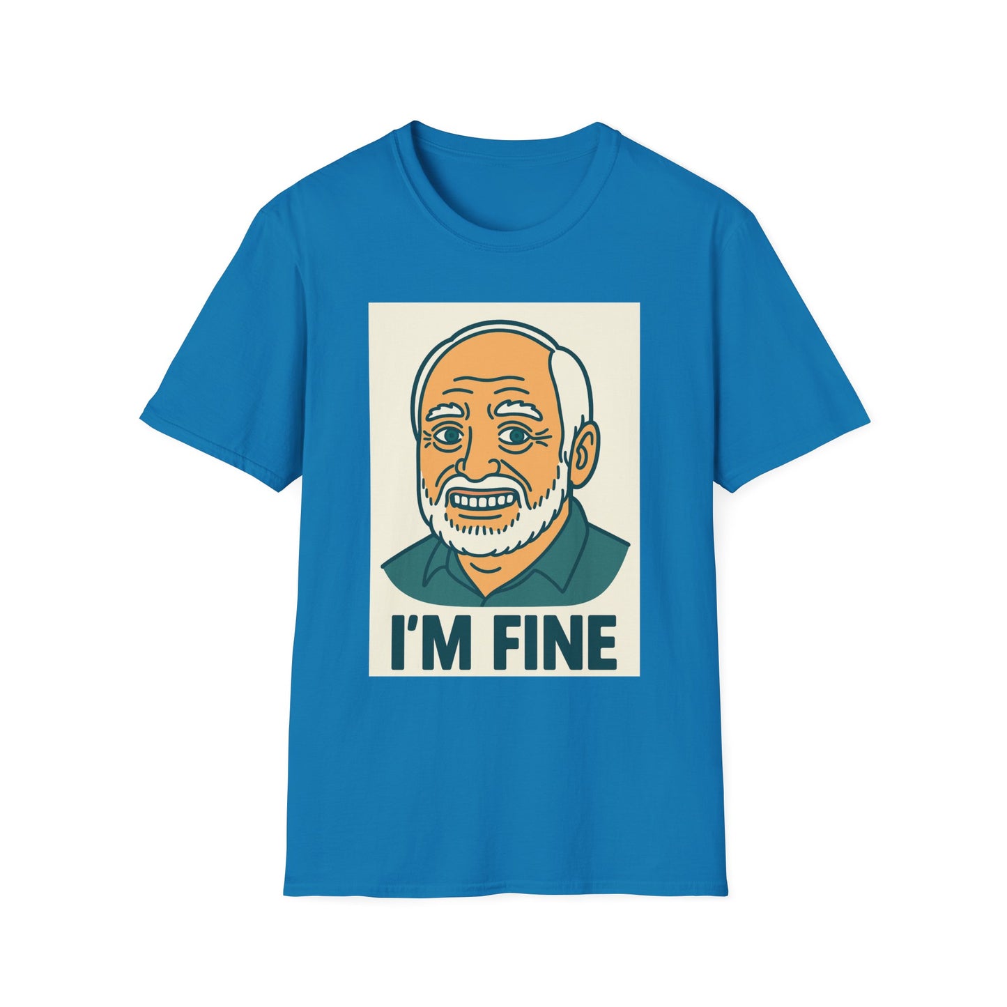 Humorous Unisex T-Shirt - 'I'M FINE', Funny Gift, Casual Wear, Everyday Humor, Father's Day Tee, Gift for Dad