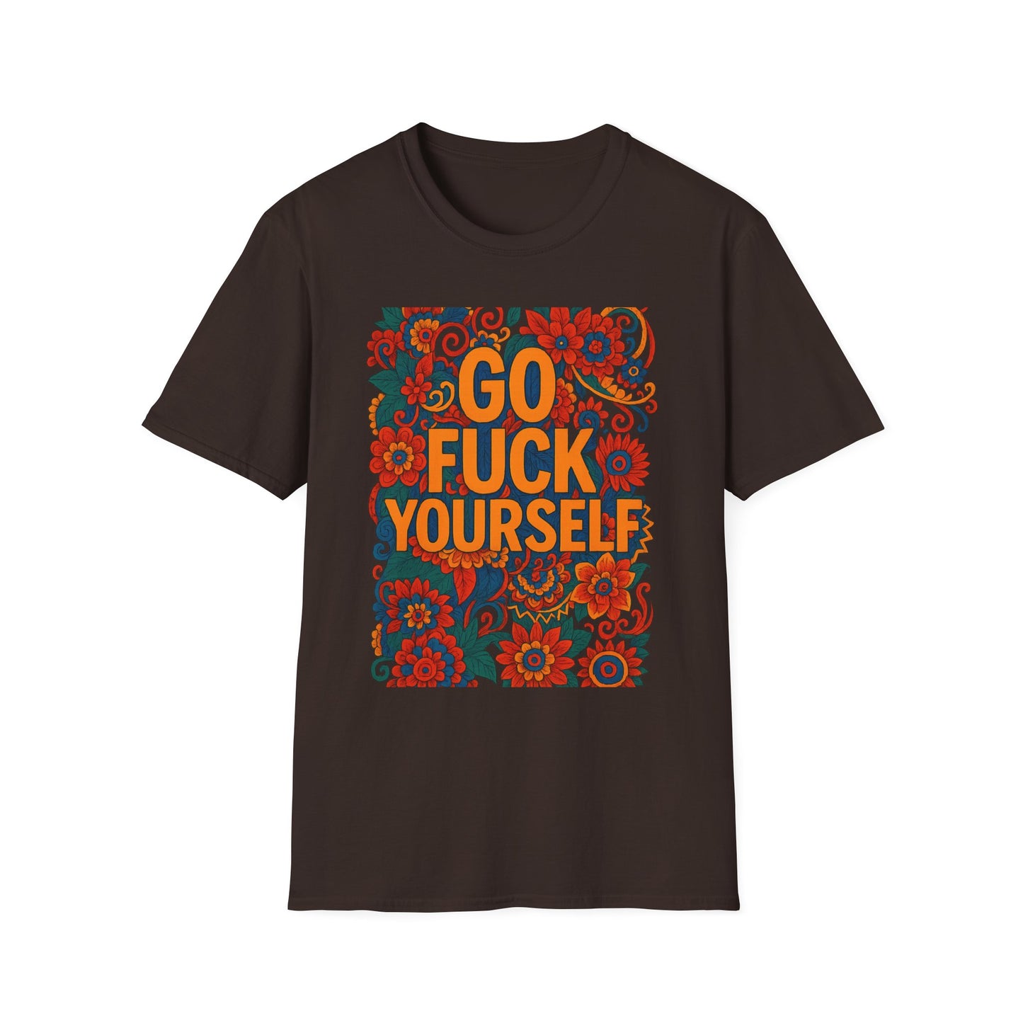 Bold Floral Graphic Tee | Go Fuck Yourself Shirt, Casual Wear, Funny Gift, Unique T-Shirt, Self-Expression Apparel