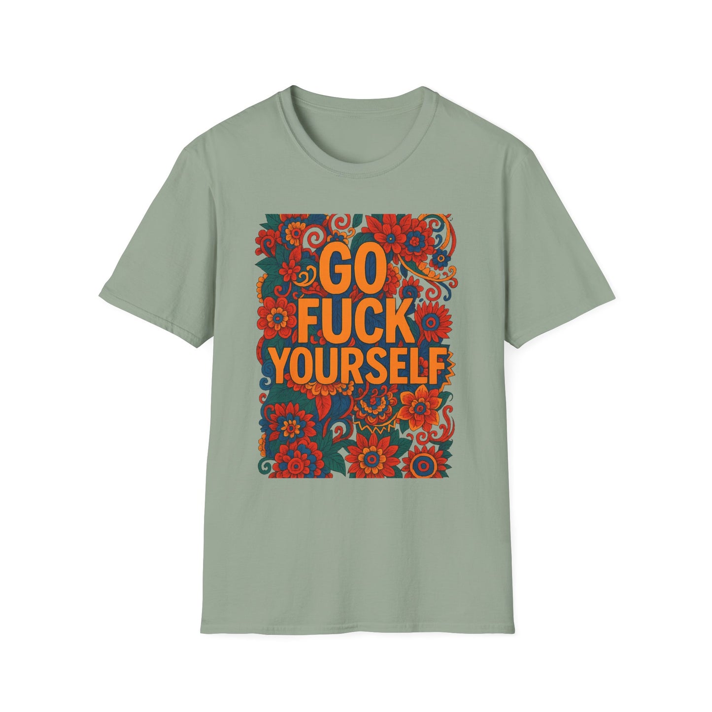 Bold Floral Graphic Tee | Go Fuck Yourself Shirt, Casual Wear, Funny Gift, Unique T-Shirt, Self-Expression Apparel