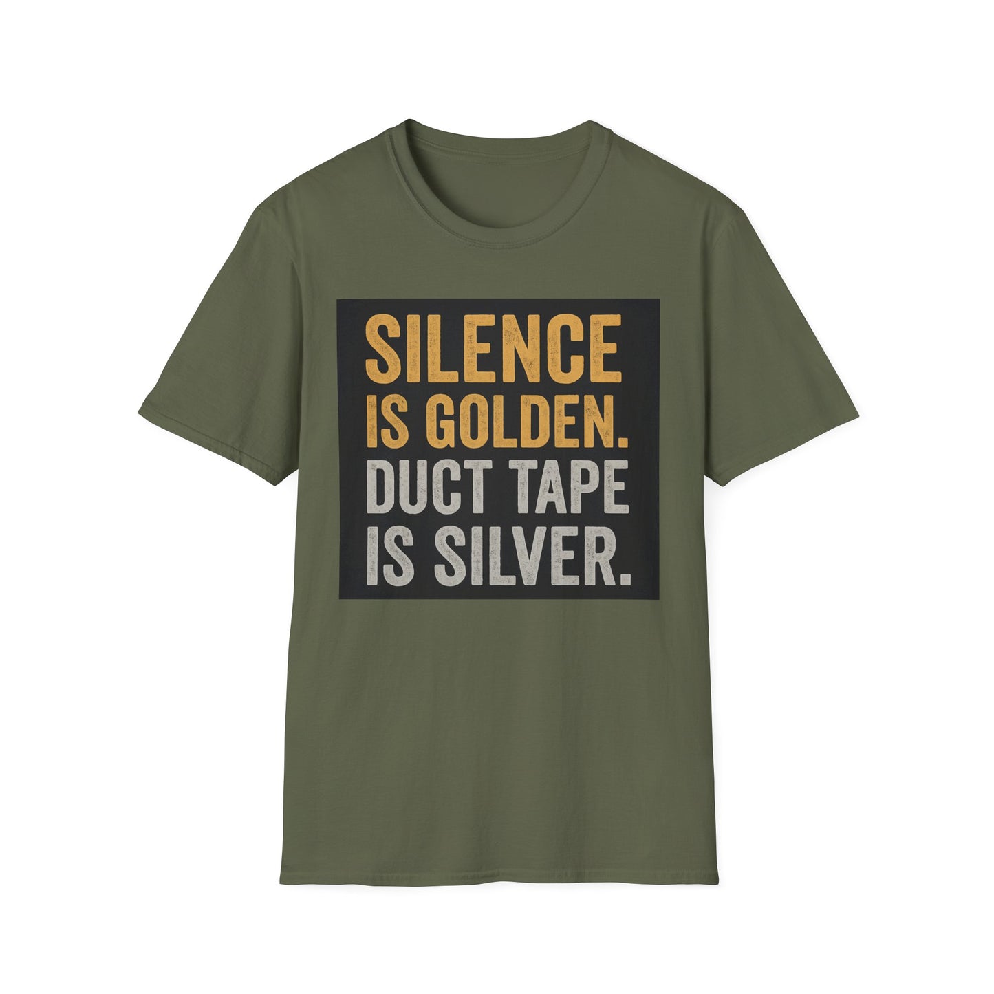 Funny Quote T-Shirt - Silence is Golden Duct Tape is Silver, Gift for Dad, Birthday Gift, Humorous Tee, Unisex Apparel, Casual Wear