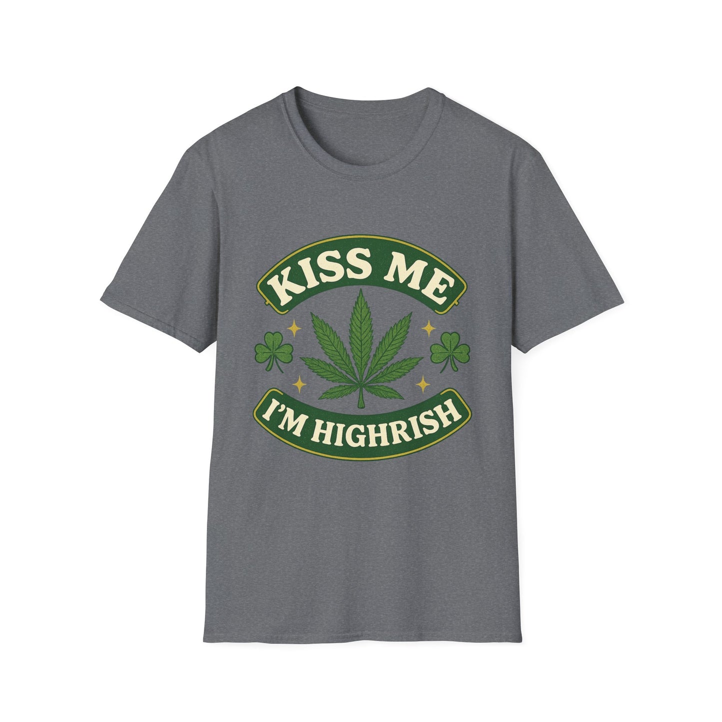 Kiss Me I’m Highrish Shirt – Funny Weed St. Patrick’s Day Tee – Cannabis Leaf Irish Parody Shirt – Gift for Stoner Friends and Green Beer Fans