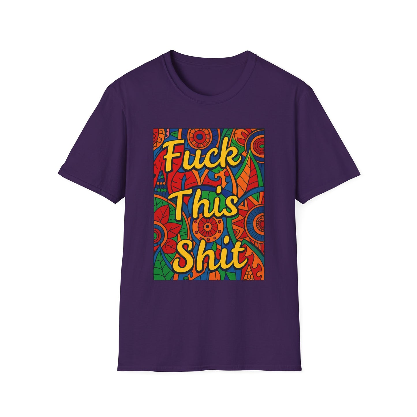 Vibrant Statement Tee - "Fuck This Shit" Unisex Softstyle T-Shirt, Casual Wear, Gift for Friends, Fun Graphic Shirt, Bold Expression