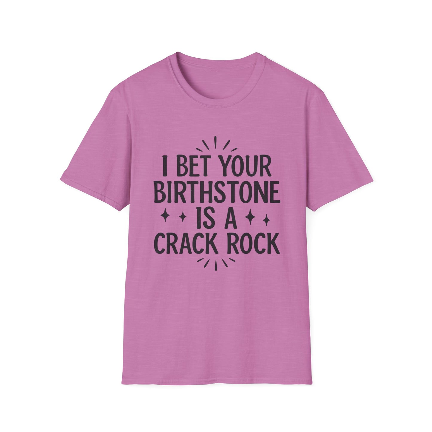 Crack Rock Birthstone Shirt – Funny Insult Tee – Gift for Petty Friends, Sarcastic Adults, and People Who Love Dark Humor