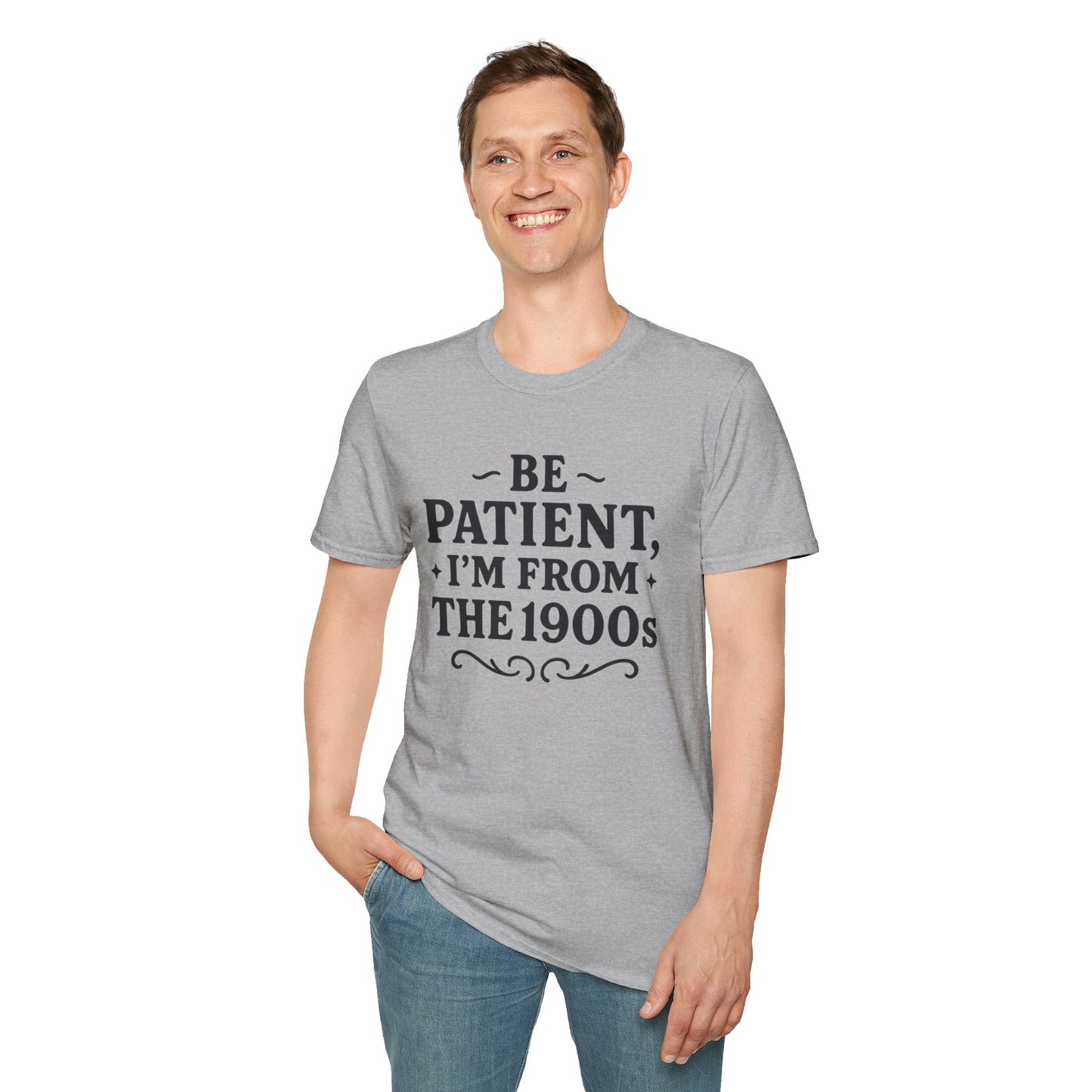 Be Patient I’m From the 1900s Shirt – Funny Millennial Gen X Tee – Retro Humor Graphic Shirt – Gift for Elder Millennials and 90s Kids
