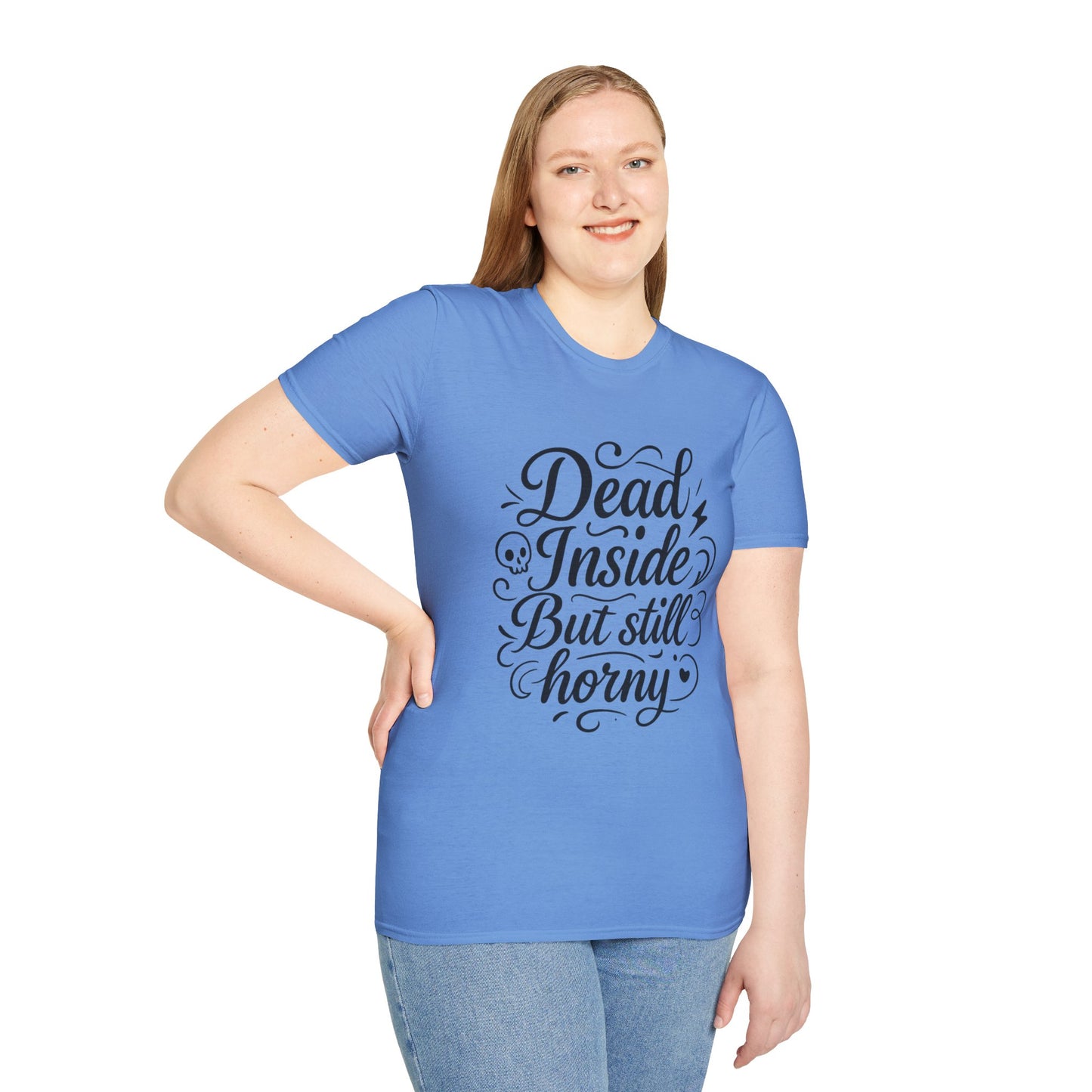 Dead Inside But Still Horny Shirt Funny Dark Humor Tee Gift for Sarcastic People Anti-Social Meme Lovers Morbid Jokes Shirt for Depressed Flirty Trolls