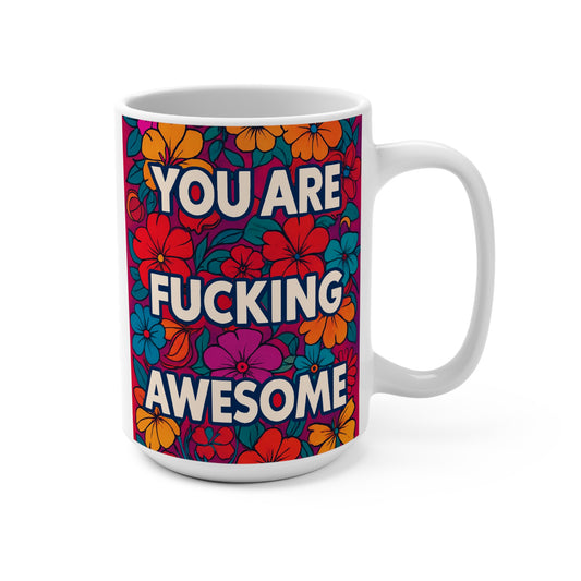 You Are Fucking Awesome Mug Funny Floral Artwork Ceramic Coffee Cup Gift for Friends