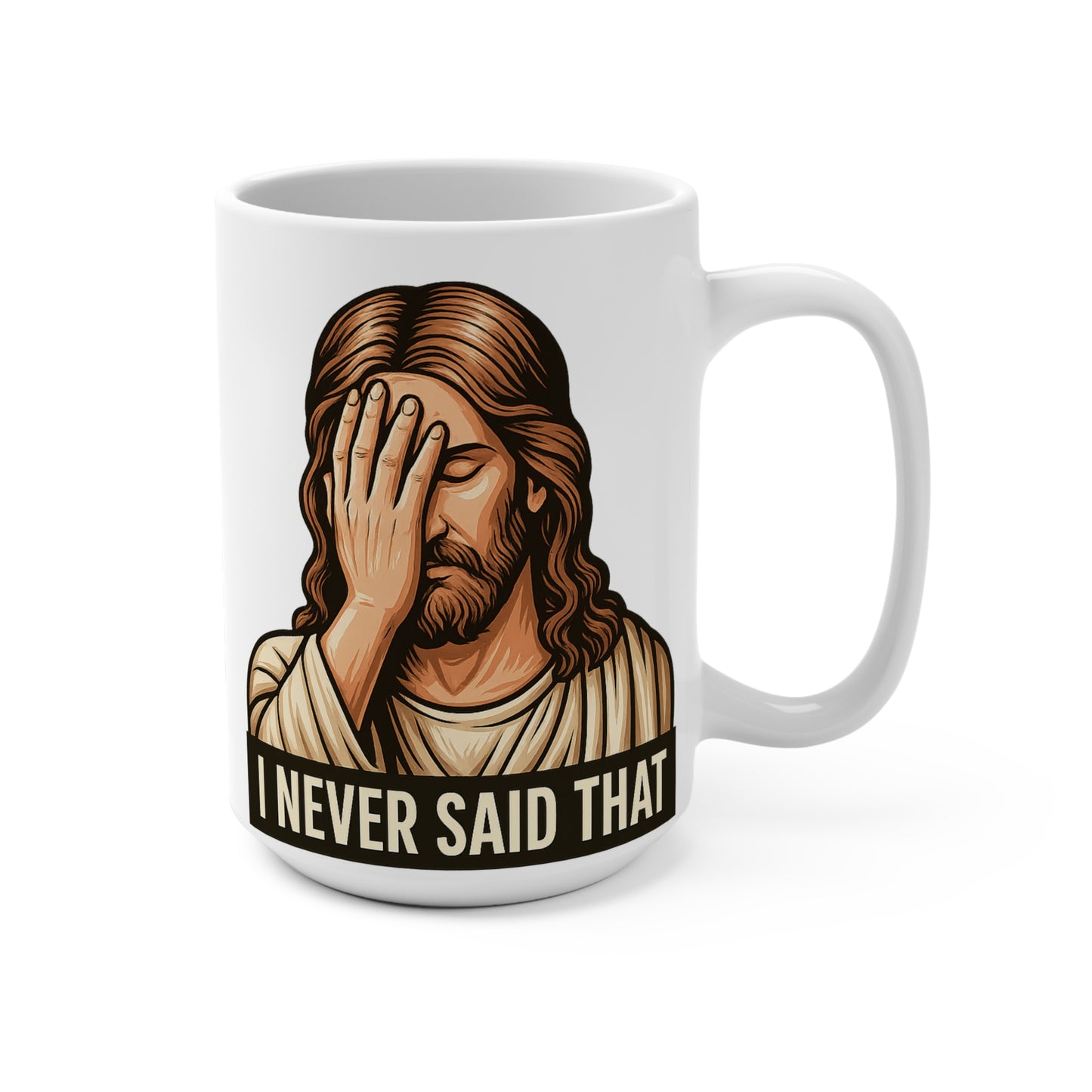 Facepalm Jesus Coffee Mug – Funny 15oz Ceramic Cup, I Never Said That Meme Design, Gift for Sarcastic Friends