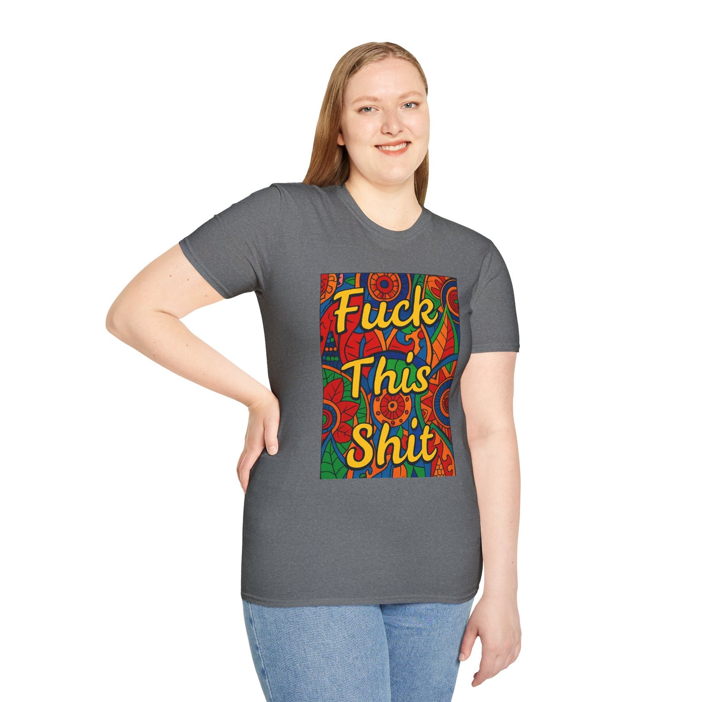Vibrant Statement Tee - "Fuck This Shit" Unisex Softstyle T-Shirt, Casual Wear, Gift for Friends, Fun Graphic Shirt, Bold Expression