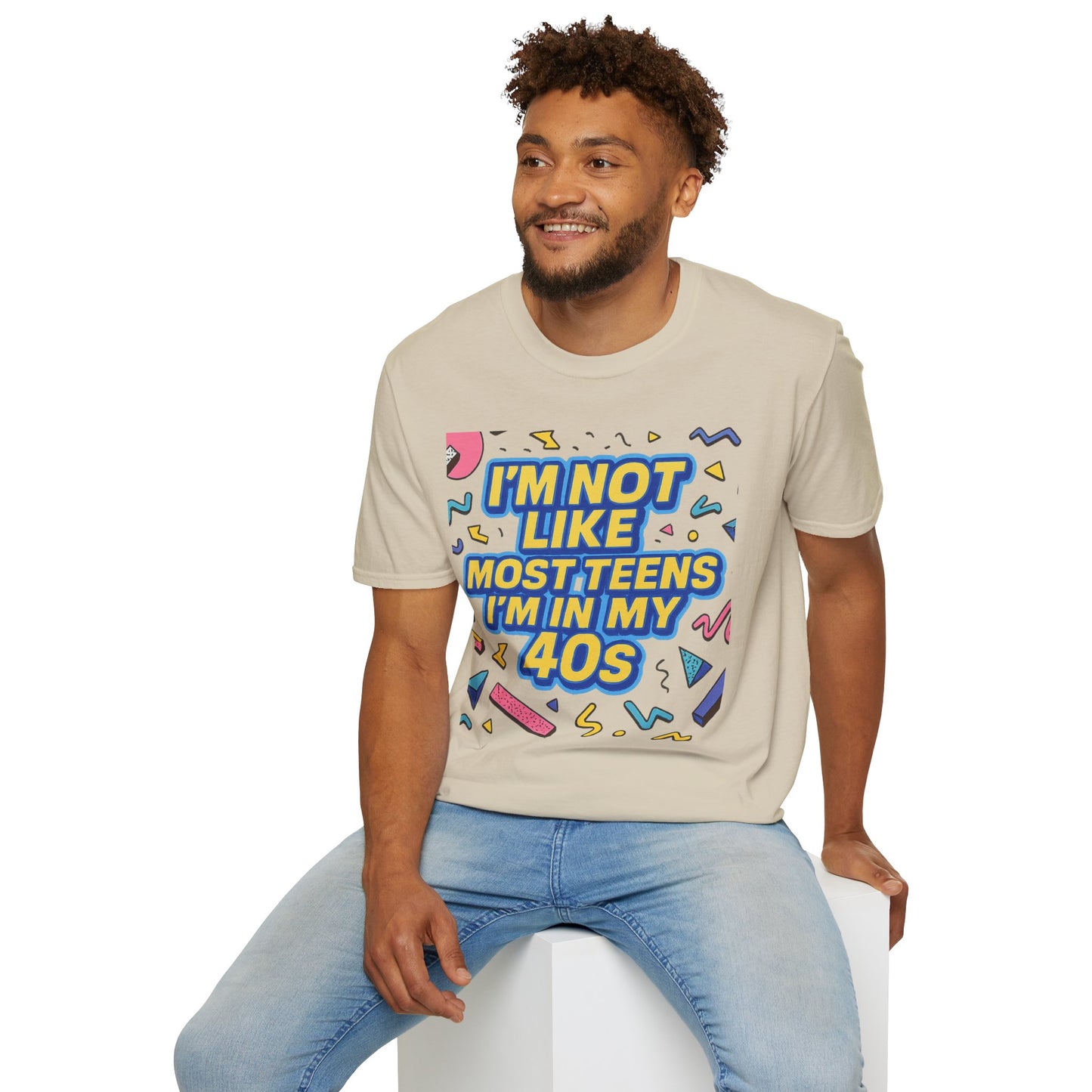I’m Not Like Most Teens I’m in My 40s Shirt Funny Retro Tee Gift for Middle Aged Millennials Gen X Humor Nostalgia Shirt for Aging with Attitude