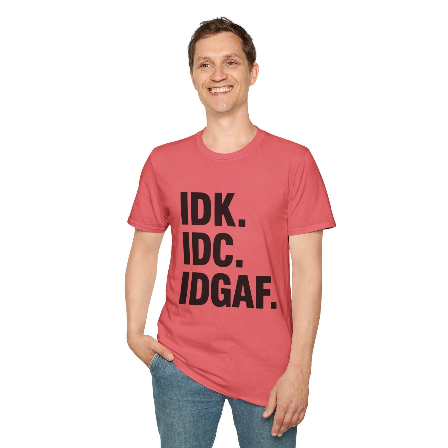 IDK IDC IDGAF Shirt – Funny Acronym T-Shirt with Sarcastic Attitude – Bold Minimalist Graphic Tee for Emotionally Done People