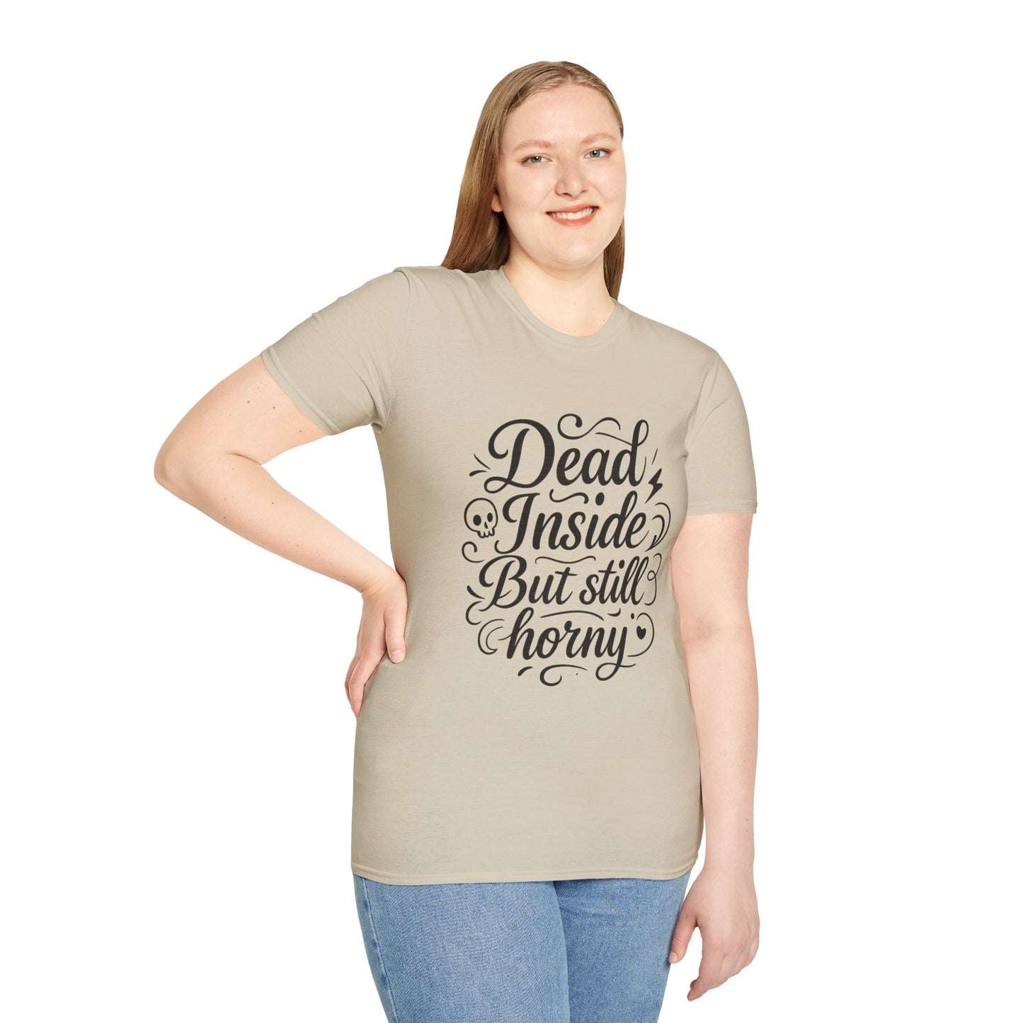 Dead Inside But Still Horny Shirt Funny Dark Humor Tee Gift for Sarcastic People Anti-Social Meme Lovers Morbid Jokes Shirt for Depressed Flirty Trolls