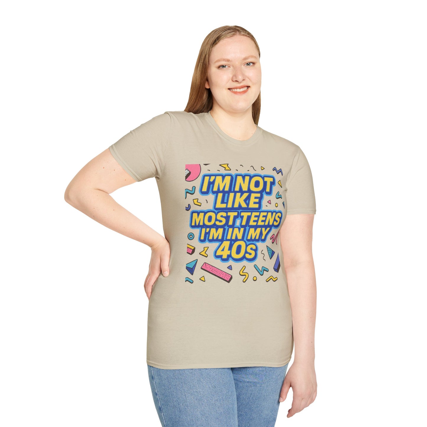 I’m Not Like Most Teens I’m in My 40s Shirt Funny Retro Tee Gift for Middle Aged Millennials Gen X Humor Nostalgia Shirt for Aging with Attitude