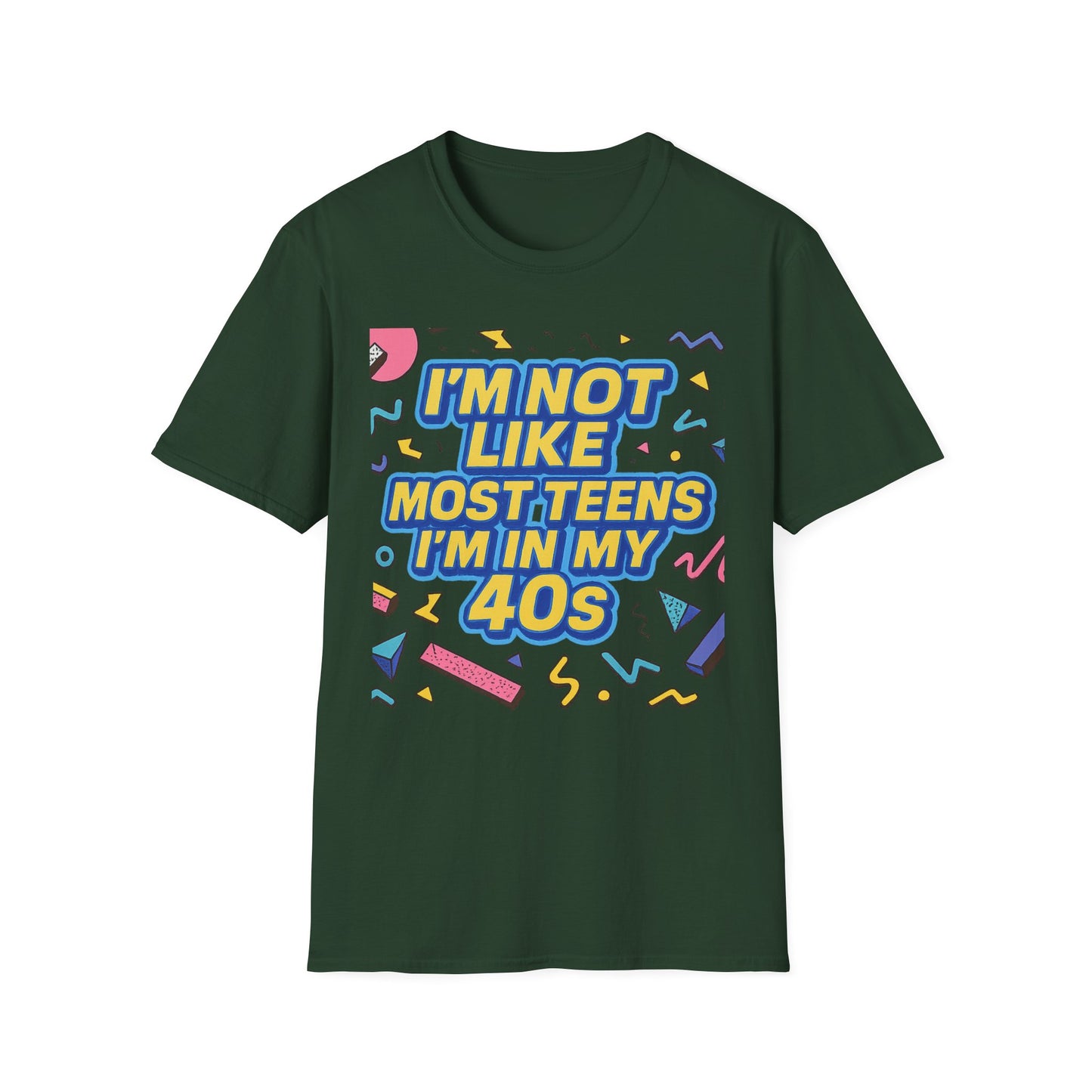 I’m Not Like Most Teens I’m in My 40s Shirt Funny Retro Tee Gift for Middle Aged Millennials Gen X Humor Nostalgia Shirt for Aging with Attitude