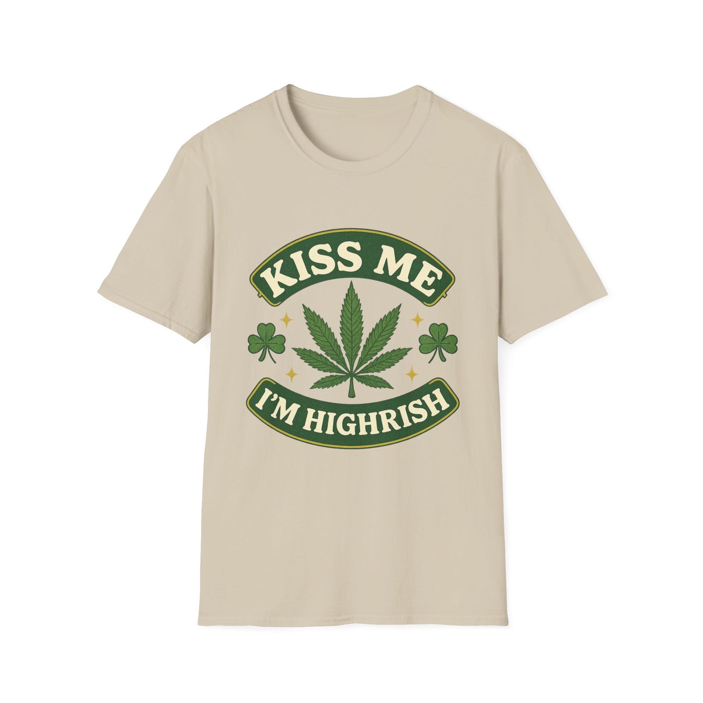 Kiss Me I’m Highrish Shirt – Funny Weed St. Patrick’s Day Tee – Cannabis Leaf Irish Parody Shirt – Gift for Stoner Friends and Green Beer Fans