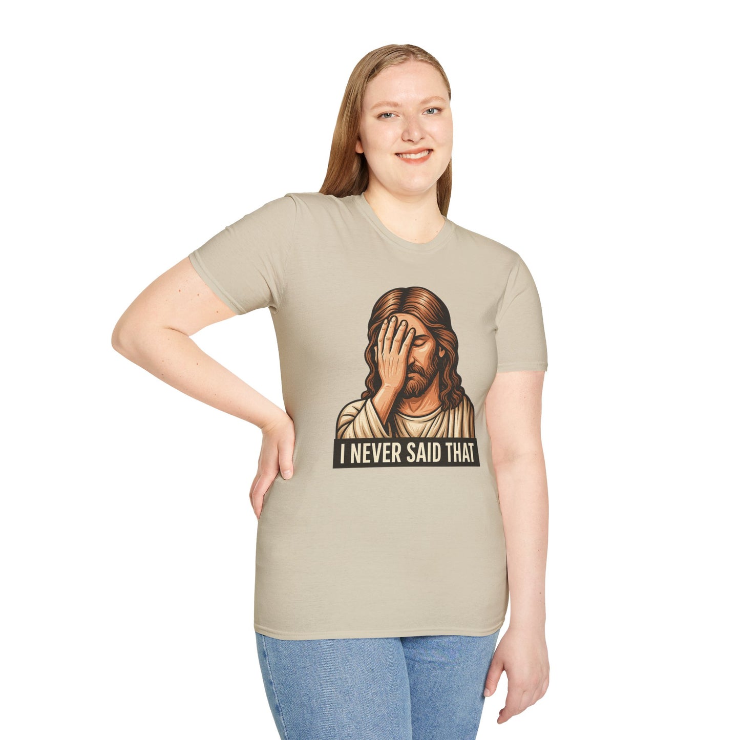 I Never Said That Jesus Shirt – Sarcastic Religious Parody Tee – Funny Christian Commentary Graphic – Gift for Church Cynics and Spiritual Smartmouths