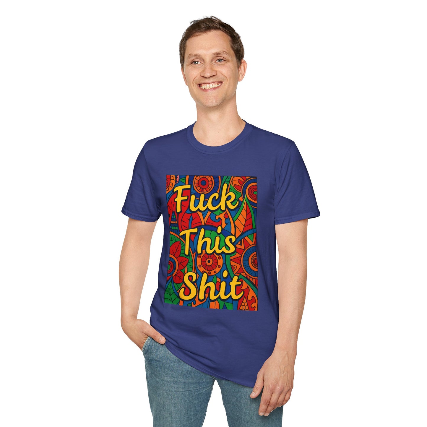 Vibrant Statement Tee - "Fuck This Shit" Unisex Softstyle T-Shirt, Casual Wear, Gift for Friends, Fun Graphic Shirt, Bold Expression
