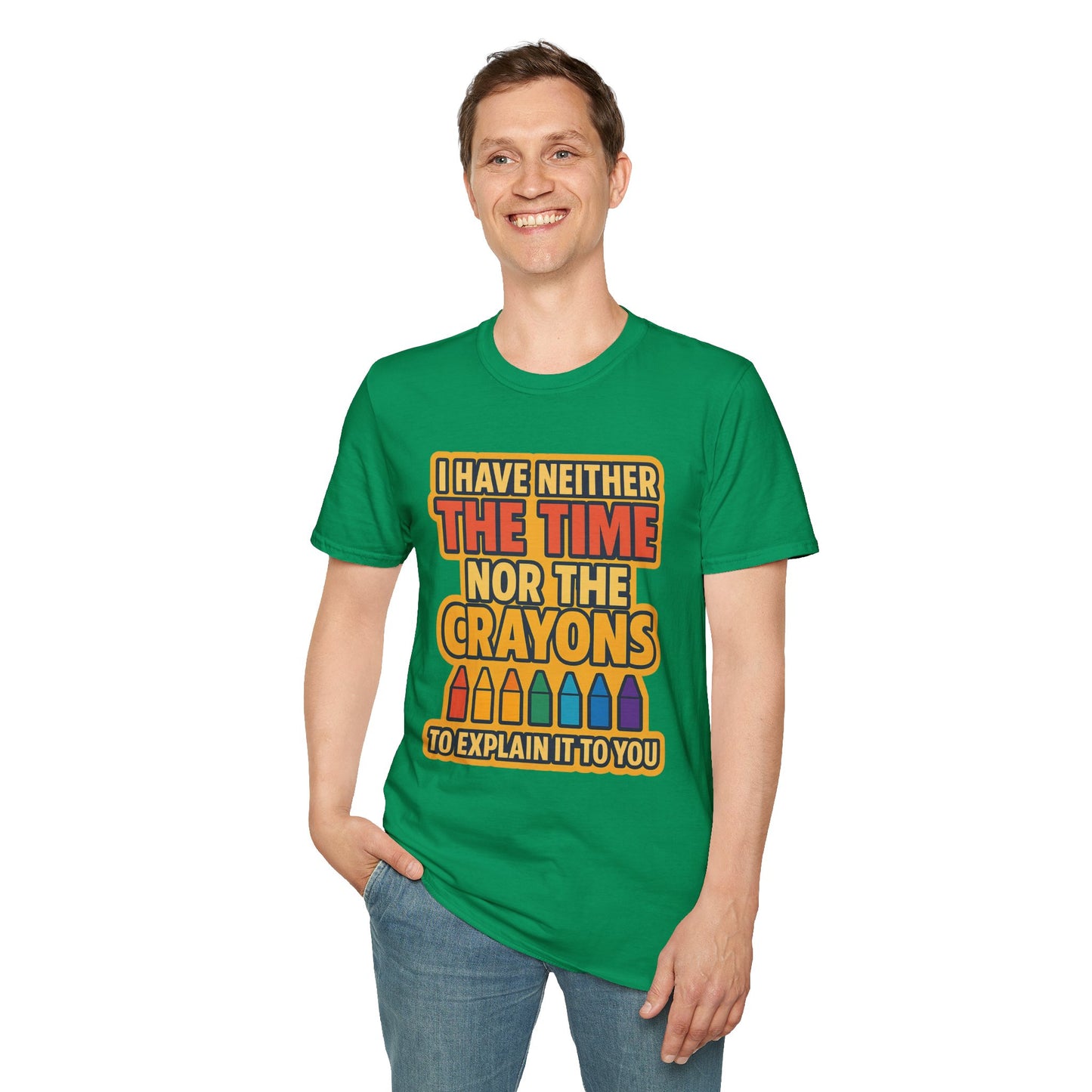 Funny Quote Unisex T-Shirt, Gift for Teachers, Creative Humor Shirt, Casual Graphic Tee, Colorful Crayon Theme Apparel, Fun Everyday Wear
