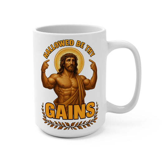 Hallowed Be Thy Gains Coffee Mug 15oz Funny Gym Mug Fitness Humor Ceramic Cup Religious Parody Drinkware Gift For Weightlifters ClancyTees