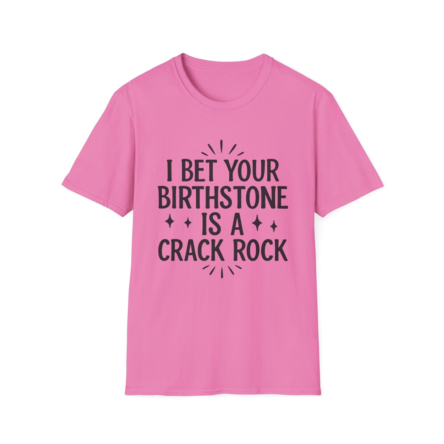 Crack Rock Birthstone Shirt – Funny Insult Tee – Gift for Petty Friends, Sarcastic Adults, and People Who Love Dark Humor