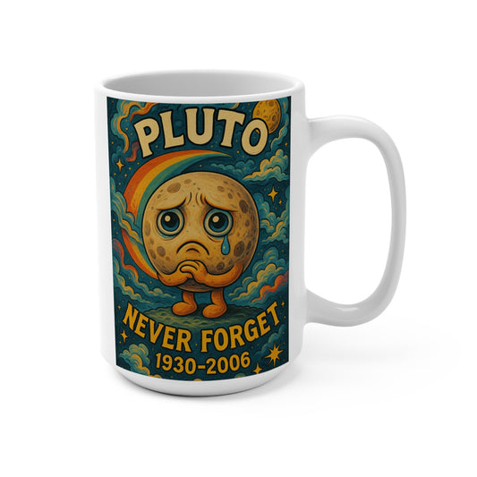 Pluto Never Forget Mug – Funny Space Coffee Cup, Astronomy Humor Gift for Science Nerds, Cosmic Sarcastic Ceramic Mug