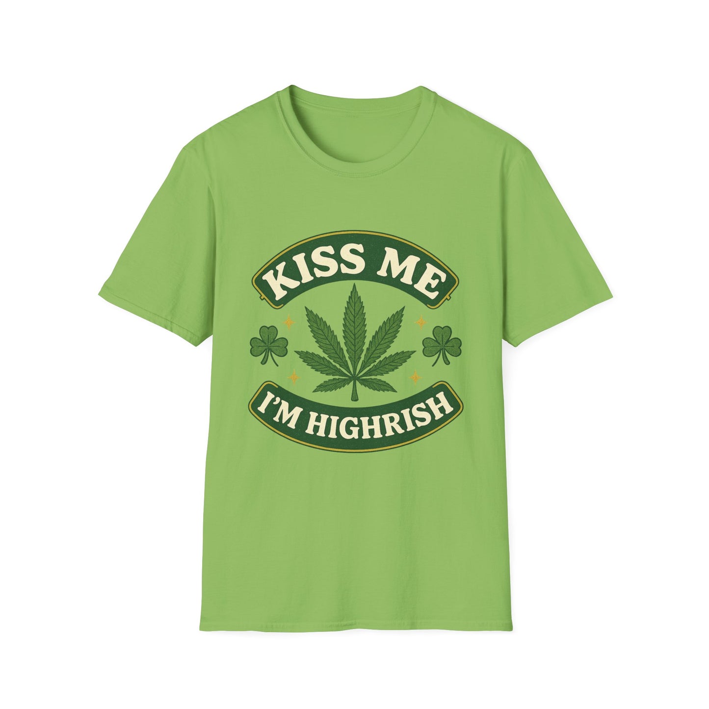 Kiss Me I’m Highrish Shirt – Funny Weed St. Patrick’s Day Tee – Cannabis Leaf Irish Parody Shirt – Gift for Stoner Friends and Green Beer Fans