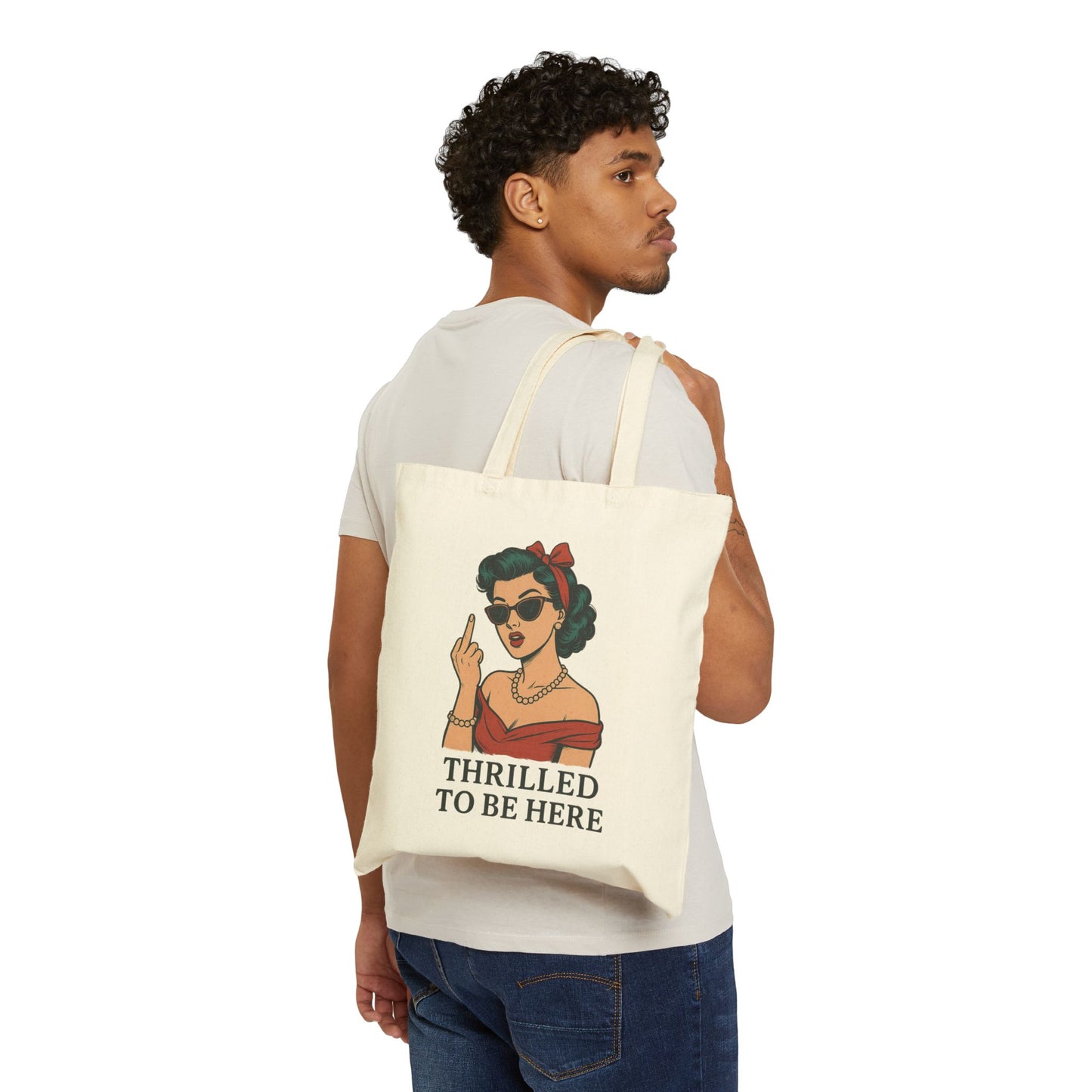 Thrilled To Be Here Tote Bag Canvas Reusable Eco Friendly Sarcastic Retro Art