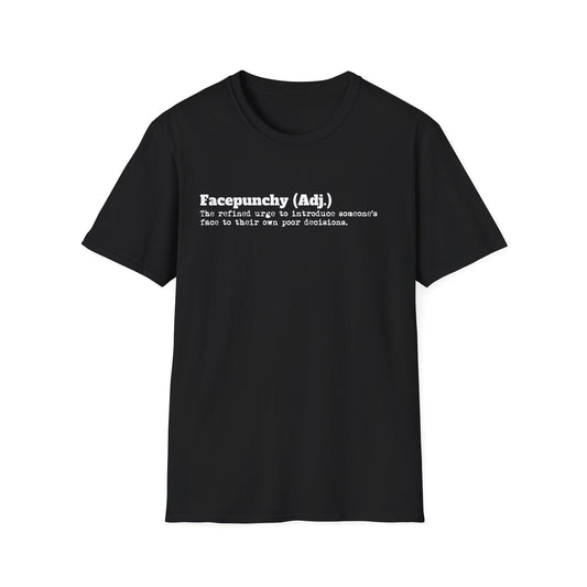 Facepunchy Definition T-Shirt Sarcastic Text Tee Funny Dictionary Shirt for Snarky People Gift for Coworkers with Attitude Passive Aggressive Humor