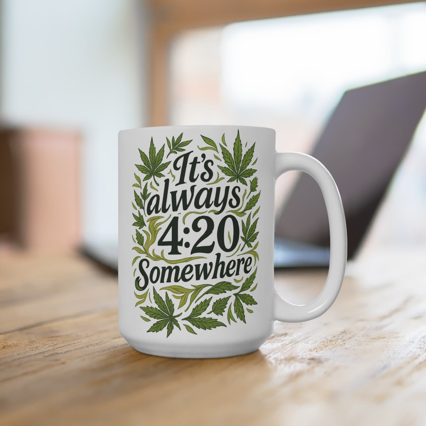 Funny Stoner Mug It’s Always 420 Somewhere Coffee Cup Cannabis Leaf Gift For Weed Lovers