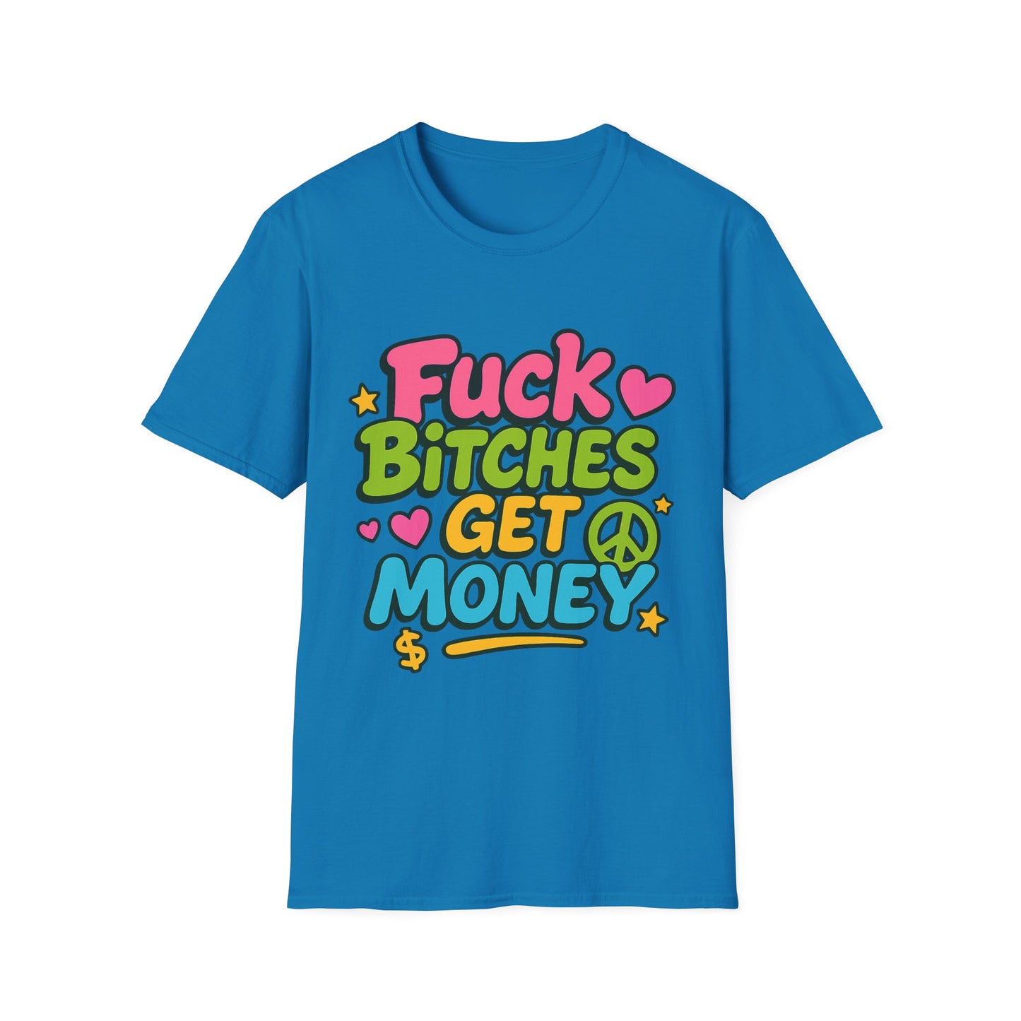 Fuck Bitches Get Money Shirt Funny Bold Graphic Tee Gift for Hustlers Savage Statement T-Shirt for Rebels Trolls Unfiltered Meme Culture Fans