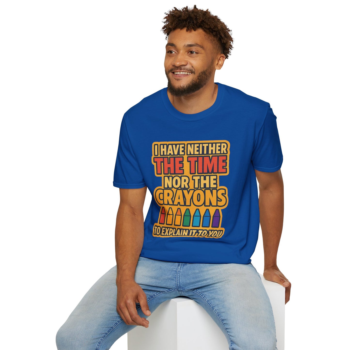 Funny Quote Unisex T-Shirt, Gift for Teachers, Creative Humor Shirt, Casual Graphic Tee, Colorful Crayon Theme Apparel, Fun Everyday Wear