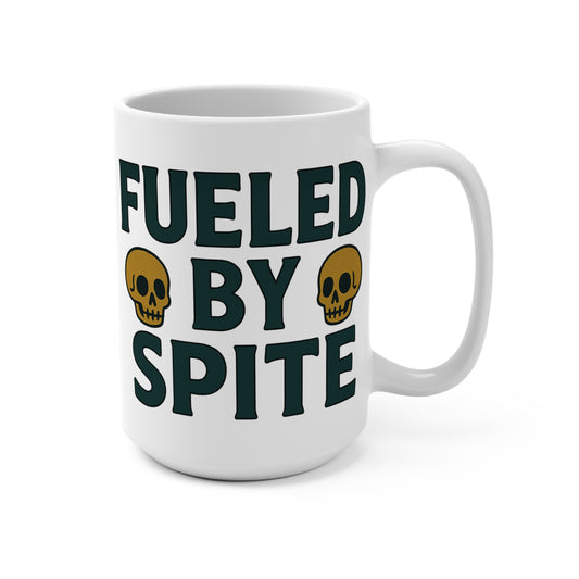 Fueled By Spite Coffee Mug 15oz Ceramic Cup Dark Humor Gift For Coworkers Sarcastic Office Drinkware Funny Anti Inspirational ClancyTees Mug